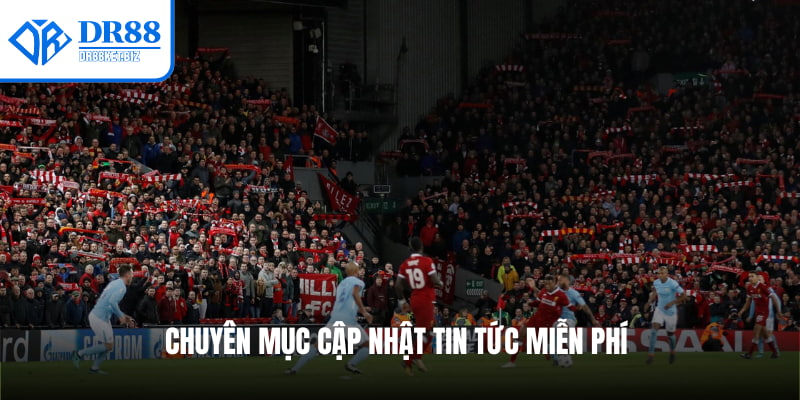 Chuyên mục cập nhật tin tức miễn phí