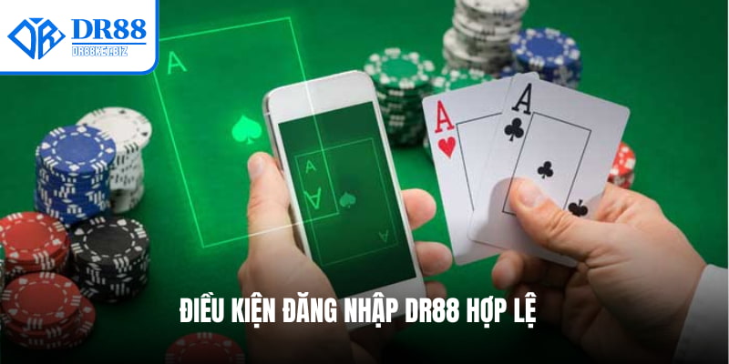Điều kiện đăng nhập DR88 hợp lệ