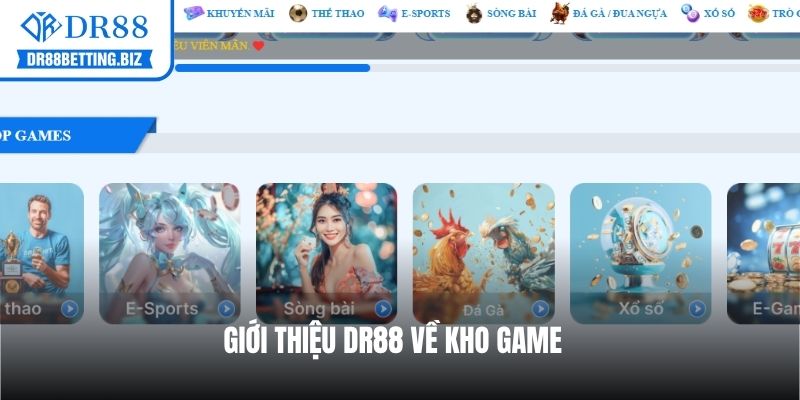 Giới thiệu DR88 về kho game hấp dẫn không nên bỏ lỡ
