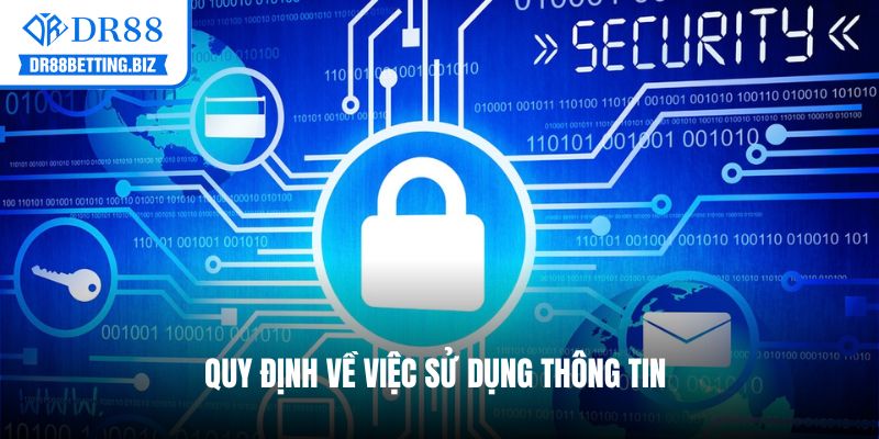 Quy định về việc sử dụng thông tin