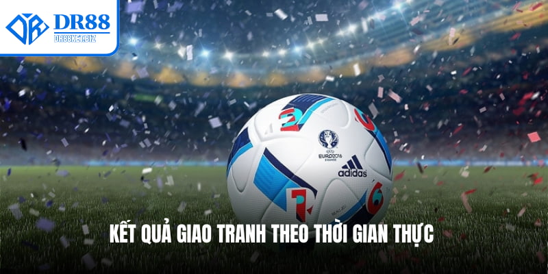 Kết quả giao tranh theo thời gian thực